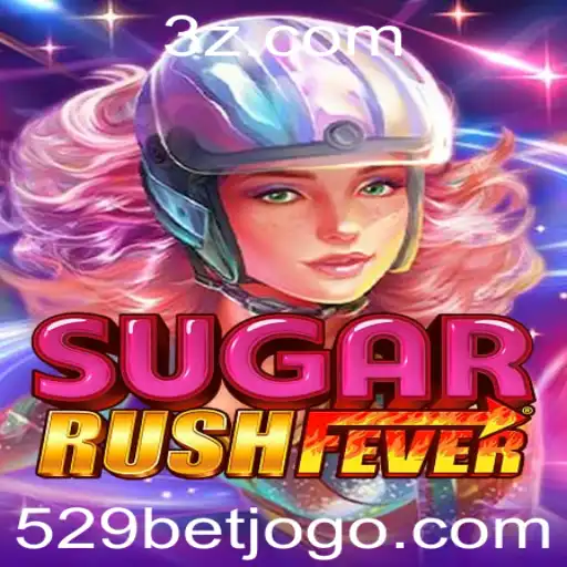Descubra o Mundo Empolgante de SugarRushFever no 529bet